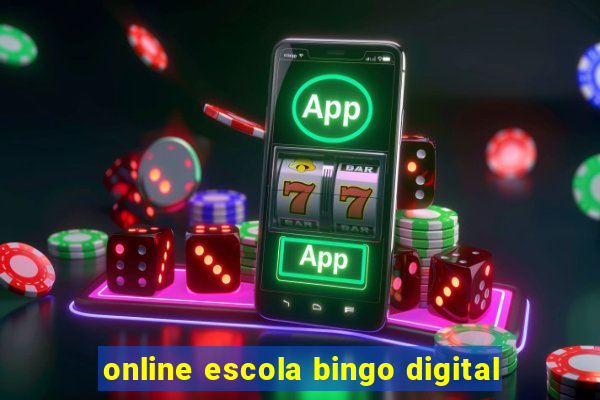 online escola bingo digital